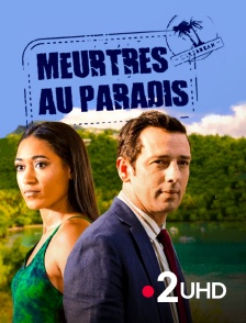 France 2 UHD - Meurtres au paradis