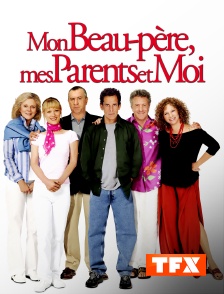 TFX - Mon beau-père, mes parents et moi
