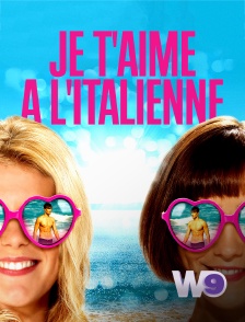 W9 - Je t'aime à l'italienne