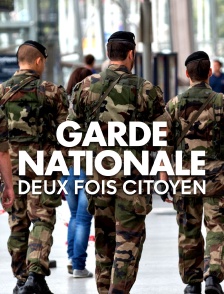 Garde nationale, deux fois citoyen