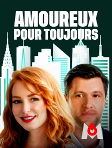 M6 - Amoureux pour toujours