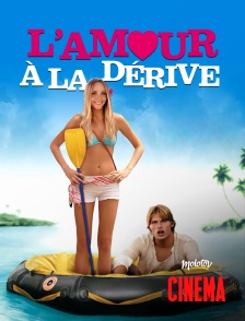 L'amour à la dérive