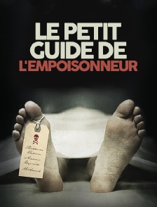 Le petit guide de l'empoisonneur