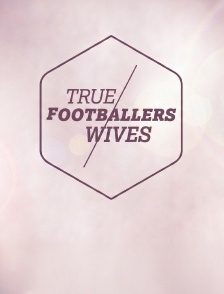 True footballers' wives