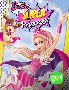 Gulli - Barbie en super-princesse