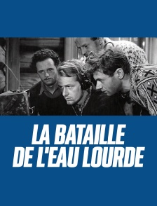 La bataille de l'eau lourde