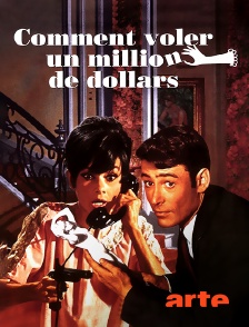 Arte - Comment voler un million de dollars