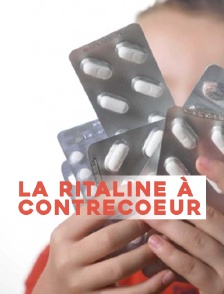La Ritaline à contrecoeur