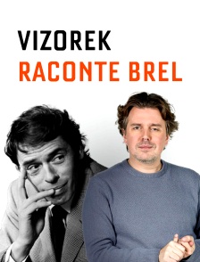Vizorek raconte Brel