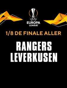 Ligue Europa - 8e de finale aller : Glasgow Rangers / Bayer Leverkusen