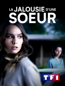 TF1 - La jalousie d'une soeur