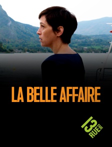 13EME RUE - La belle affaire