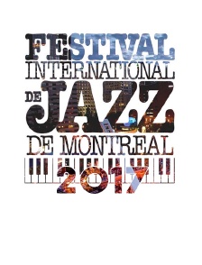 Festival international de jazz de Montréal 2017