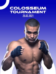 Colosseum Tournament, 25.02.2021