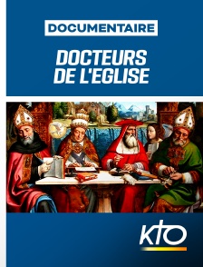 KTO - Docteurs de l'Eglise en replay