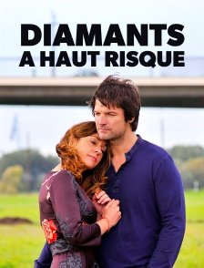 Diamants à haut risque