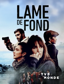TV5MONDE - Lame de fond