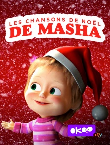 Okoo - Les chansons de Noël de Masha en replay