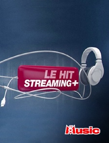 Le hit streaming