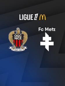 Football - Ligue 1 McDonald's : Nice / Metz - 2025-2026