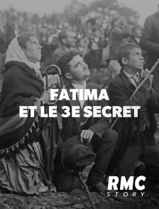 Fatima Et Le 3e Secret En Streaming Replay Sur Rmc Story Molotov Tv