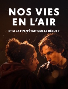 Nos vies en l'air