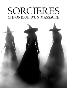 Sorcières : Chronique d'un massacre