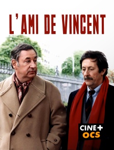 CINÉ Cinéma - L'ami de Vincent