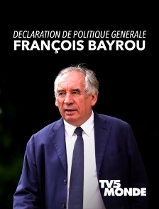 TV5MONDE - Déclaration de politique générale de François Bayrou en replay