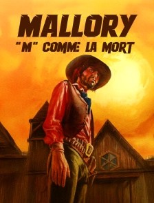 Mallory, "M" comme la mort