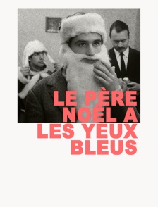 Le Père Noël a les yeux bleus