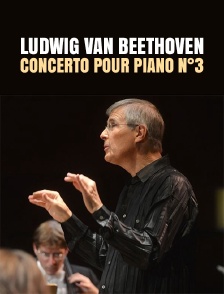 Ludwig van Beethoven : «Concerto pour piano n°3»