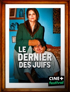 CINE+ Festival - Le Dernier des Juifs