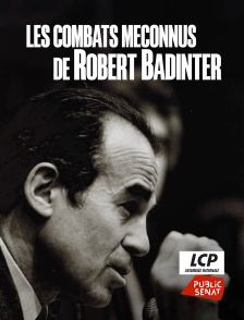 LCP Public Sénat - Les combats méconnus de Robert Badinter