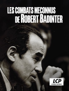 LCP 100% - Les combats méconnus de Robert Badinter