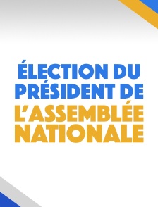 Election du Président de l'Assemblée nationale