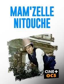 CINÉ Cinéma - Mam'zelle Nitouche