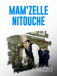 Mezzo - Mam'zelle Nitouche