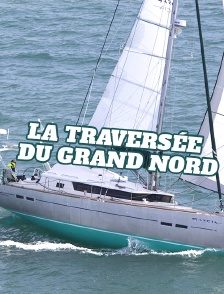 La traversée du Grand Nord