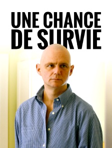 Une chance de survie : L'oncologue et son cancer
