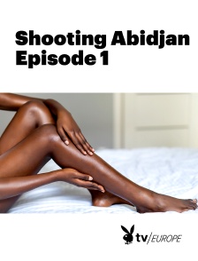 Playboy TV - Shooting Abidjan