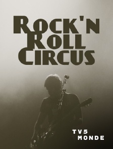 TV5MONDE - Rock'n Roll Circus