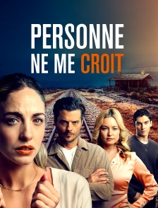 Personne ne me croit
