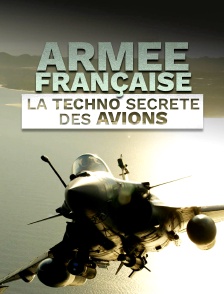 Armée française : la techno secrète des avions