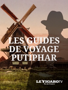 Le Figaro TV Île-de-France - Les guides de voyage Putiphar