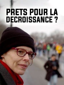 Prêts pour la décroissance ?