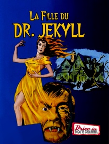 La fille du docteur Jekyll