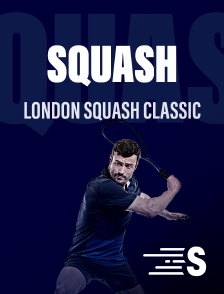 Sport en France - Squash : London Squash Classic