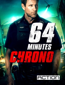 Action - 64 minutes chrono