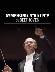 Symphonies n°8 et n°9 de Beethoven